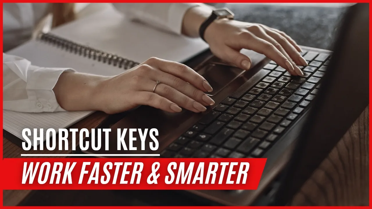 Must Know Computer Shortcuts to Work Faster and Smarter
